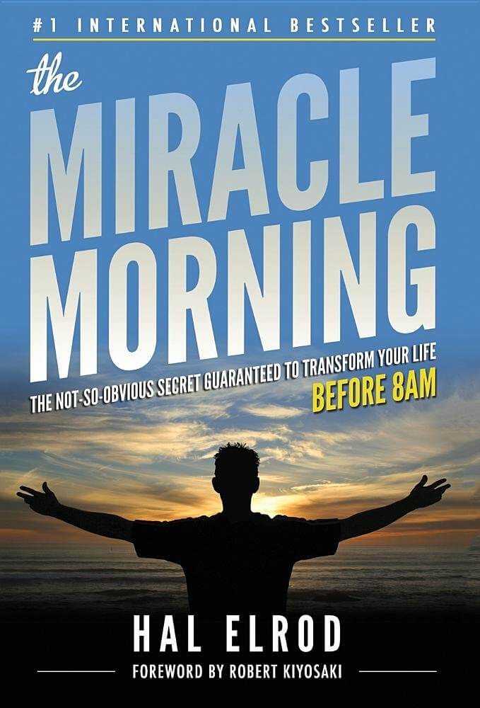 Miracle morning by Hal Elrod