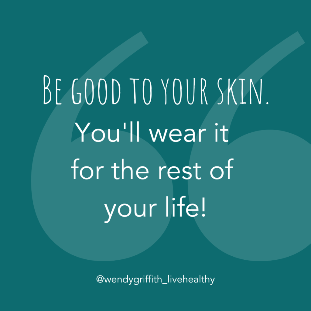 Skincare tips: be good to your skin (quote)